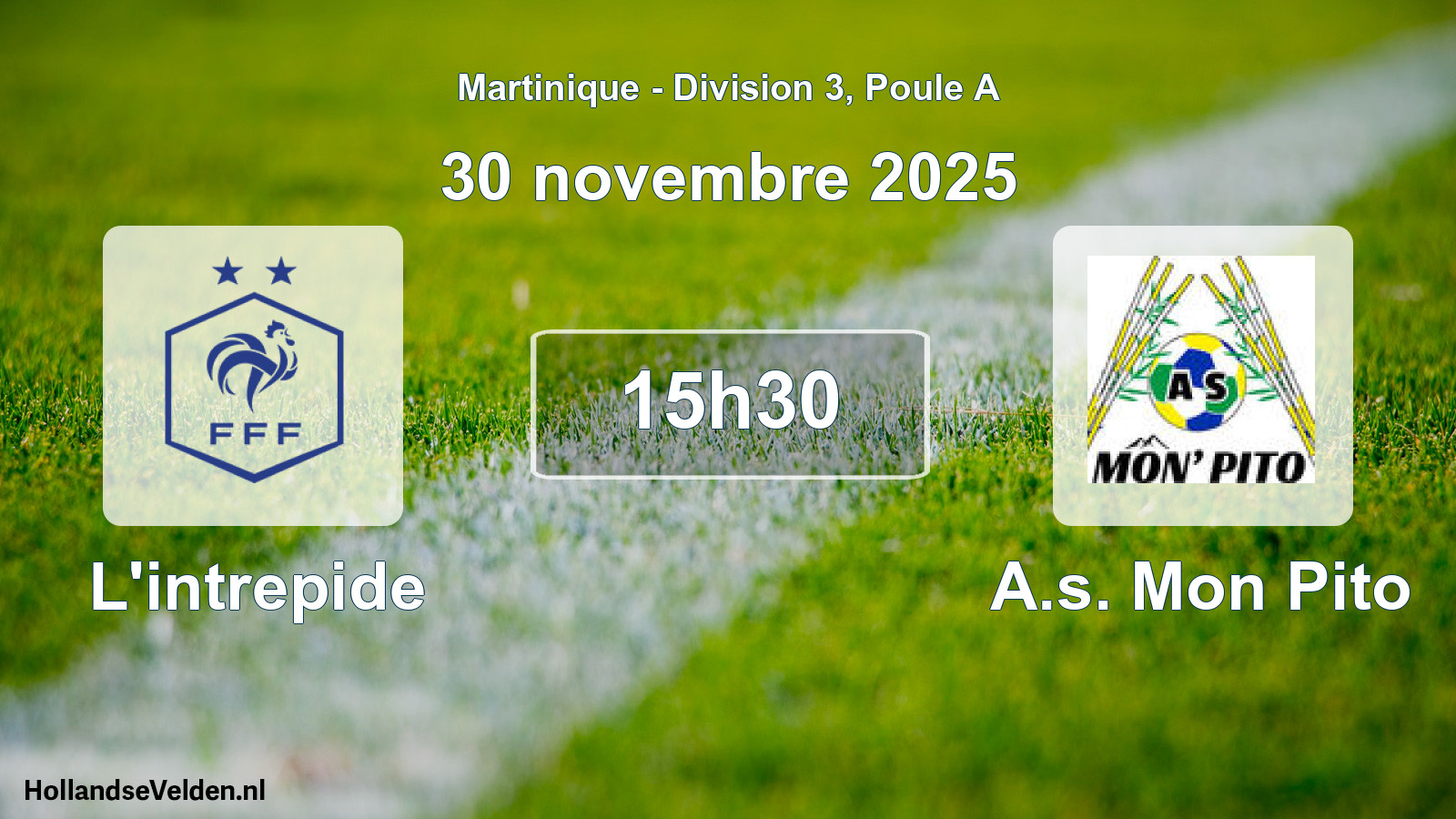 Match programmé: L'intrepide - A.s. Mon Pito (30 novembre 2025)