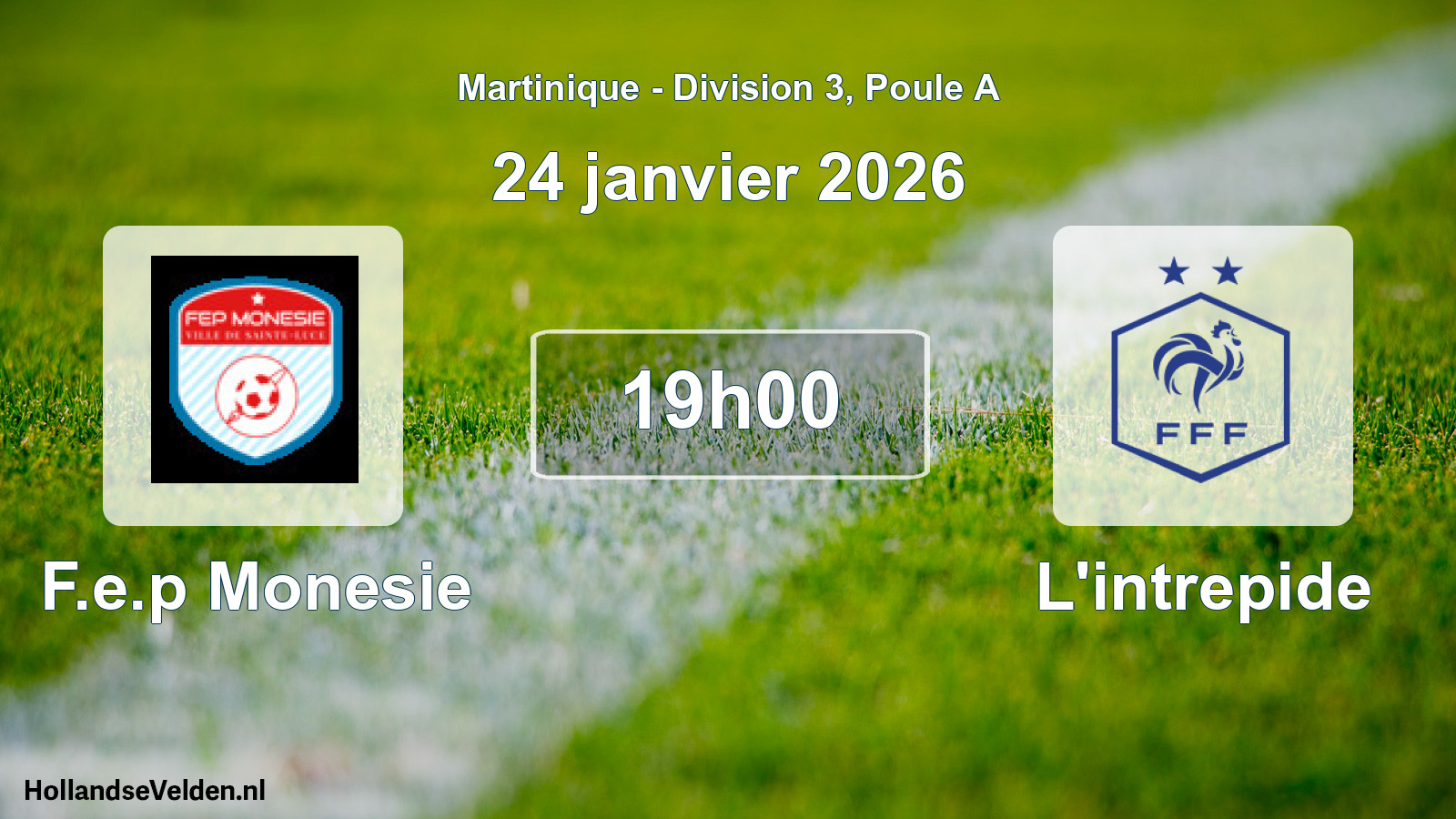 Geplande wedstrijd: F.e.p Monesie - L'intrepide (24 januari 2026)