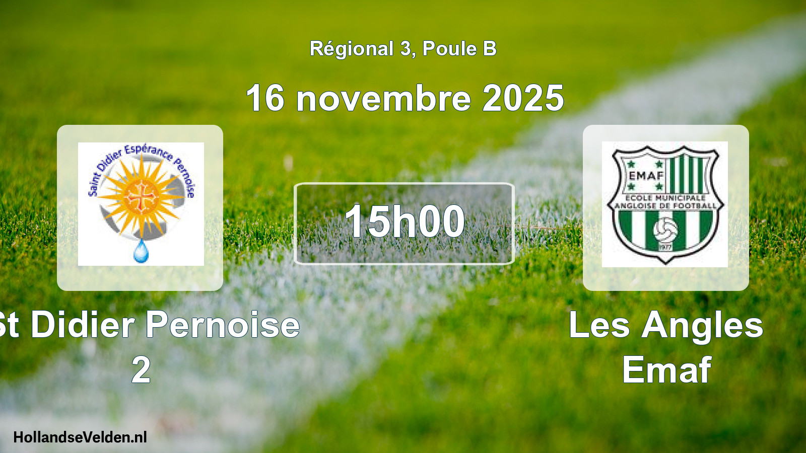 Scheduled Match: St Didier Pernoise 2 - Les Angles Emaf (16 November 2025)