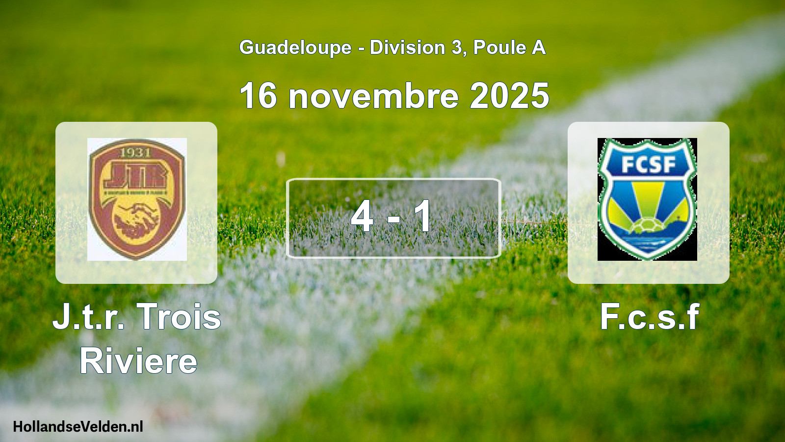 Match joué: J.t.r. Trois Riviere - F.c.s.f 4 - 1 (16 novembre 2025)