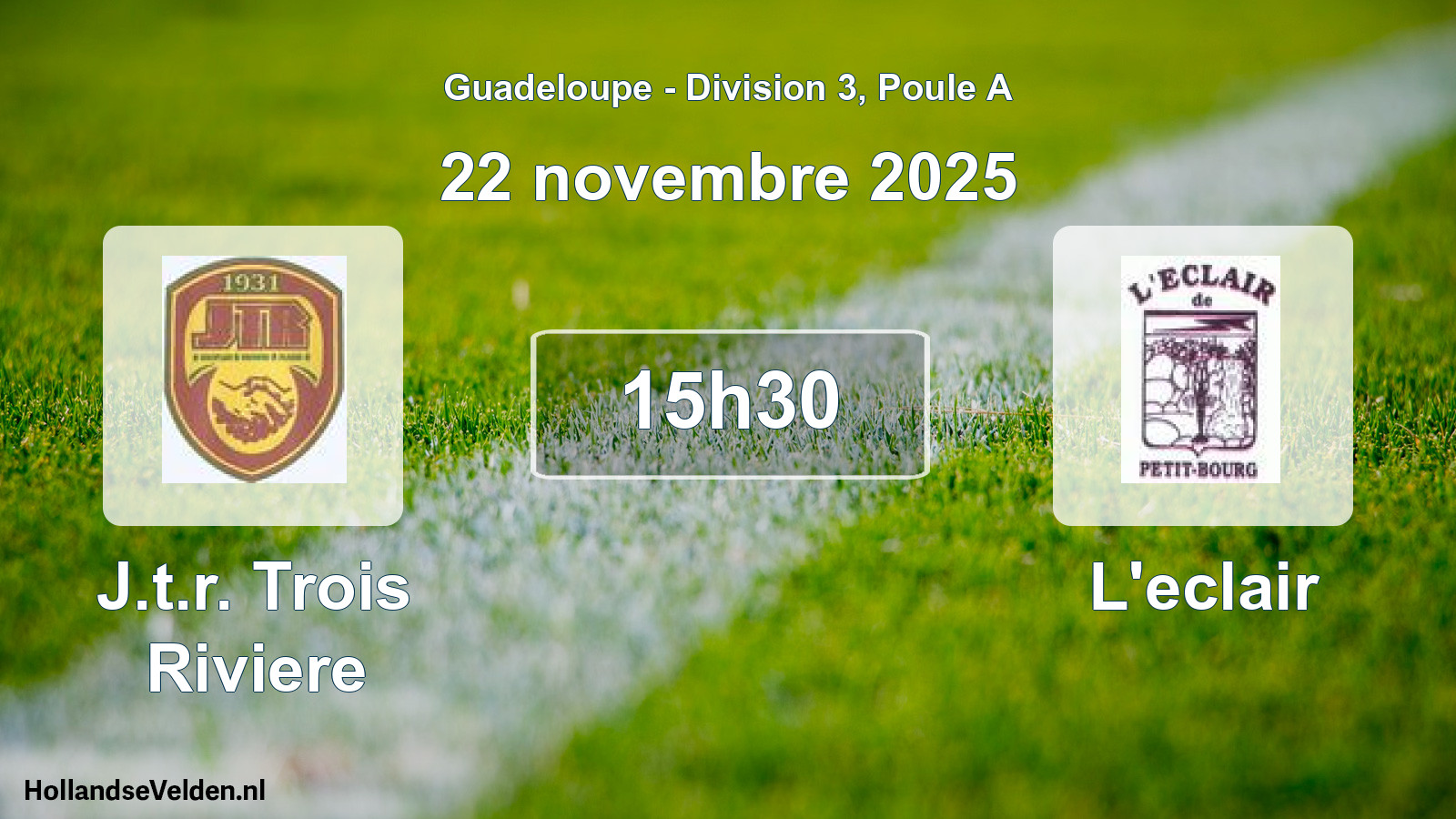 Scheduled Match: J.t.r. Trois Riviere - L'eclair (22 November 2025)