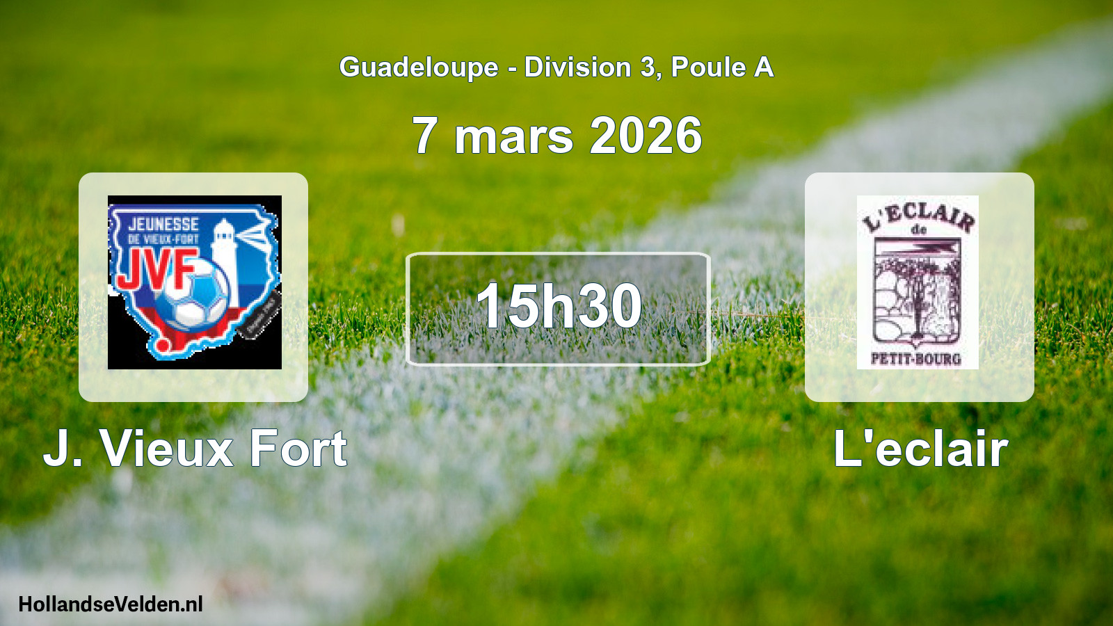 Match programmé: J. Vieux Fort - L'eclair (7 mars 2026)