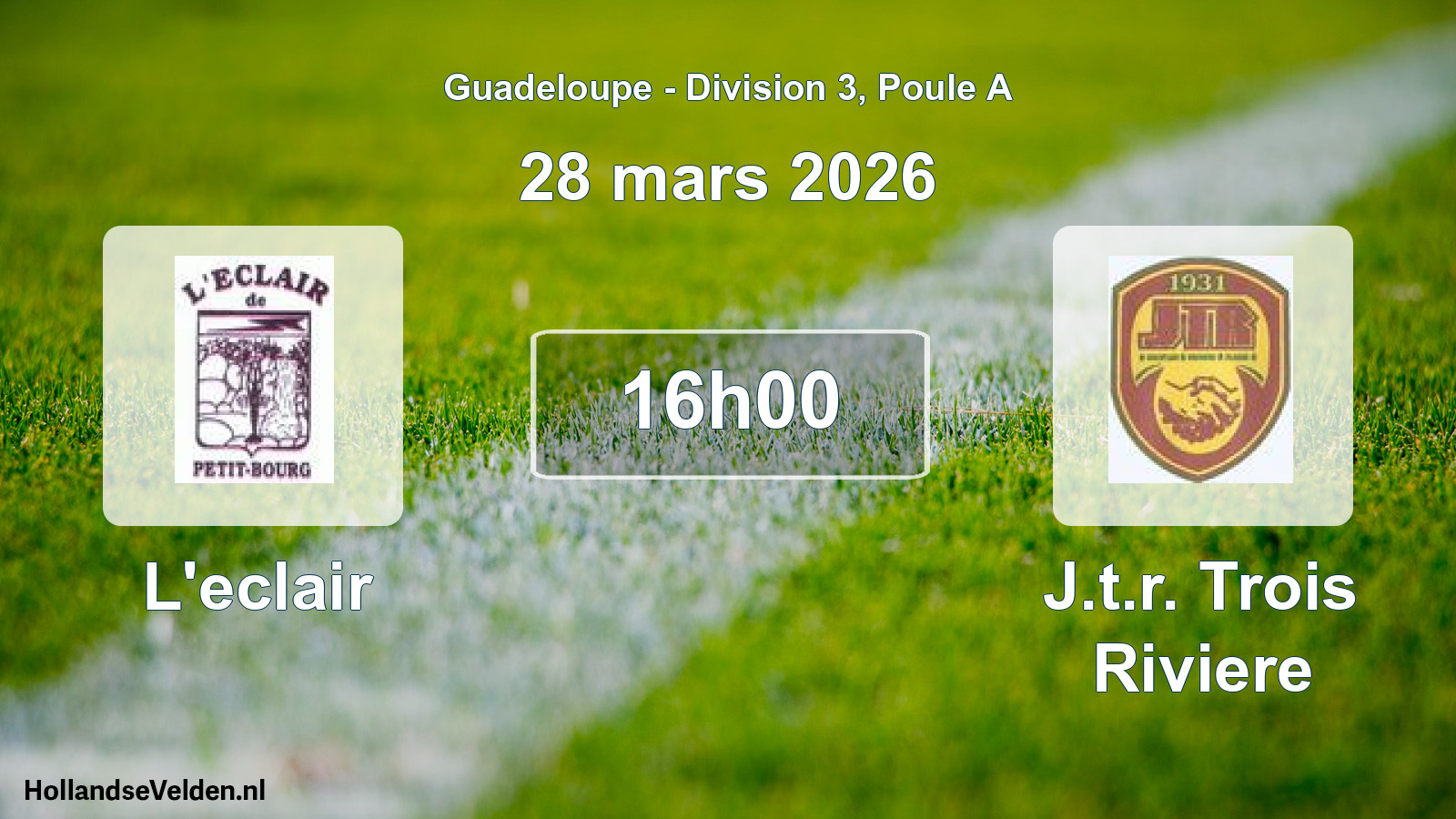Geplande wedstrijd: L'eclair - J.t.r. Trois Riviere (28 maart 2026)