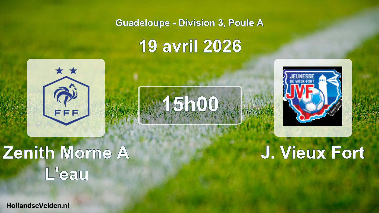 Scheduled Match: Zenith Morne A L'eau - J. Vieux Fort (19 April 2026)