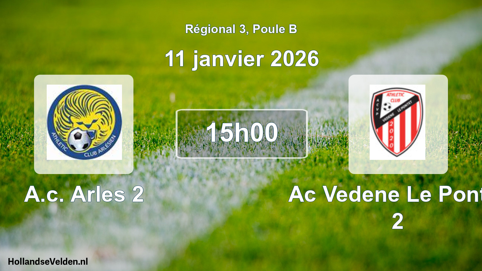 Scheduled Match: A.c. Arles 2 - Ac Vedene Le Pontet 2 (11 January 2026)
