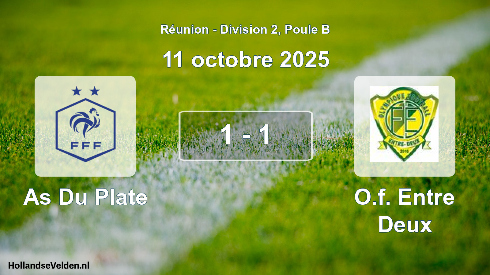 Total number of matches played: As Du Plate - O.f. Entre Deux 1 - 1 (11 October 2025)