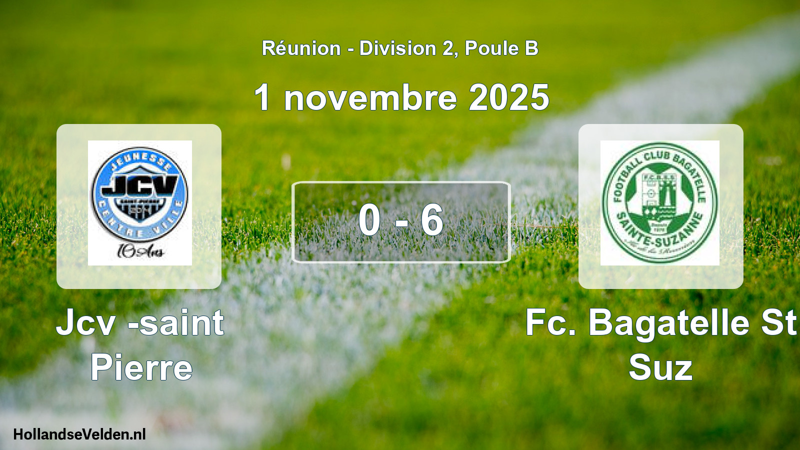 Total number of matches played: Jcv -saint Pierre - Fc. Bagatelle St Suz 0 - 6 (1 November 2025)