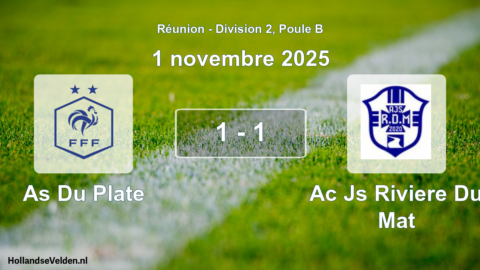 Total number of matches played: As Du Plate - Ac Js Riviere Du Mat 1 - 1 (1 November 2025)