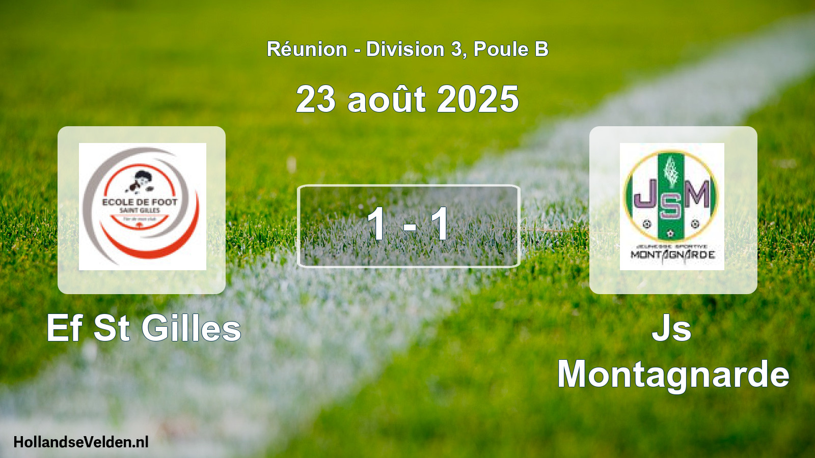 Total number of matches played: Ef St Gilles - Js Montagnarde 1 - 1 (23 August 2025)