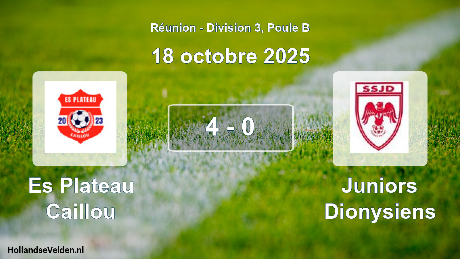 Match joué: Es Plateau Caillou - Juniors Dionysiens 4 - 0 (18 octobre 2025)