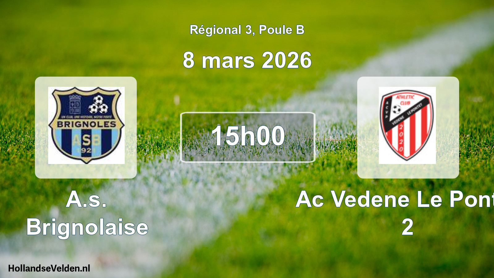 Geplande wedstrijd: A.s. Brignolaise - Ac Vedene Le Pontet 2 (8 maart 2026)