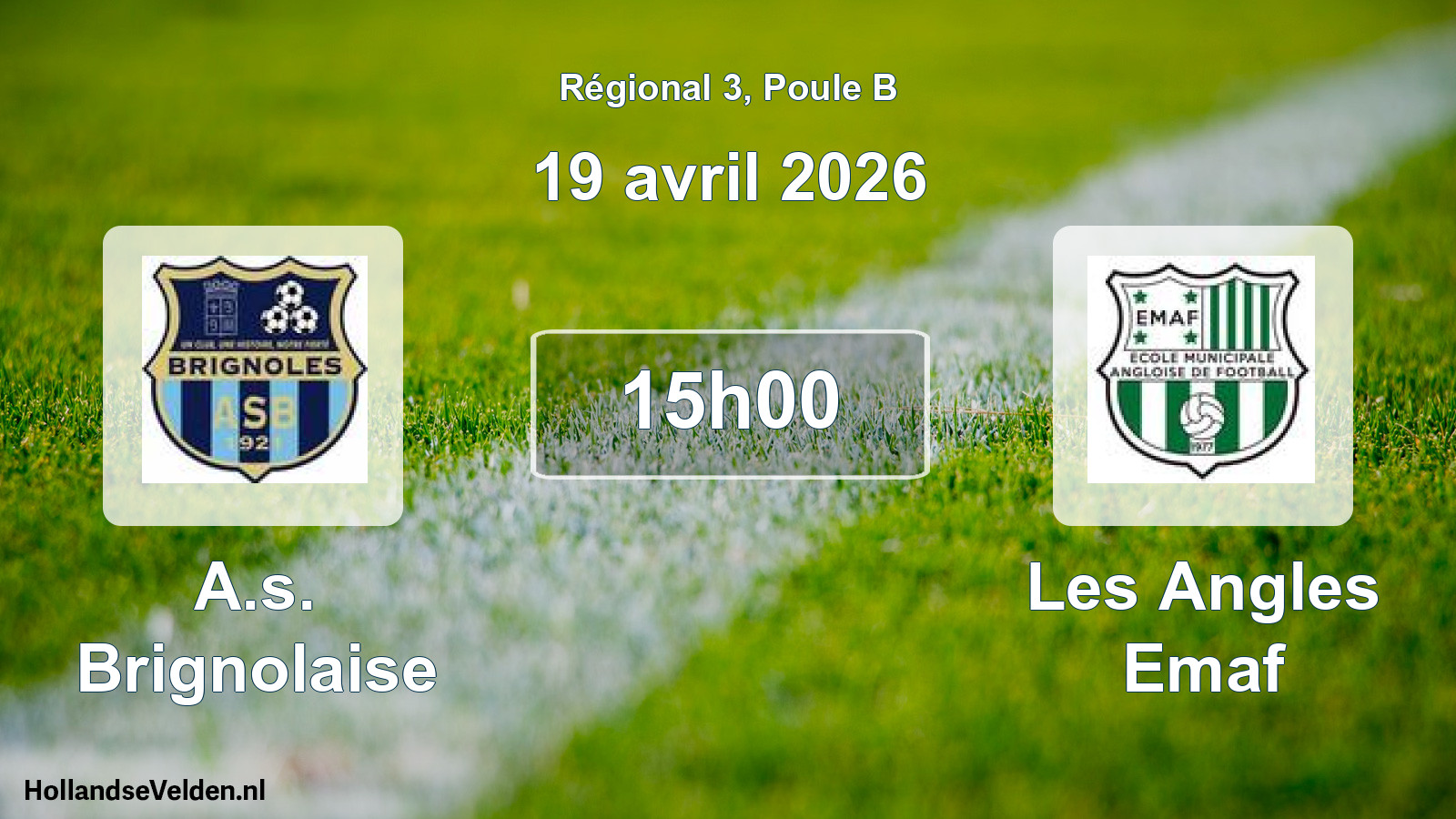 Geplande wedstrijd: A.s. Brignolaise - Les Angles Emaf (19 april 2026)