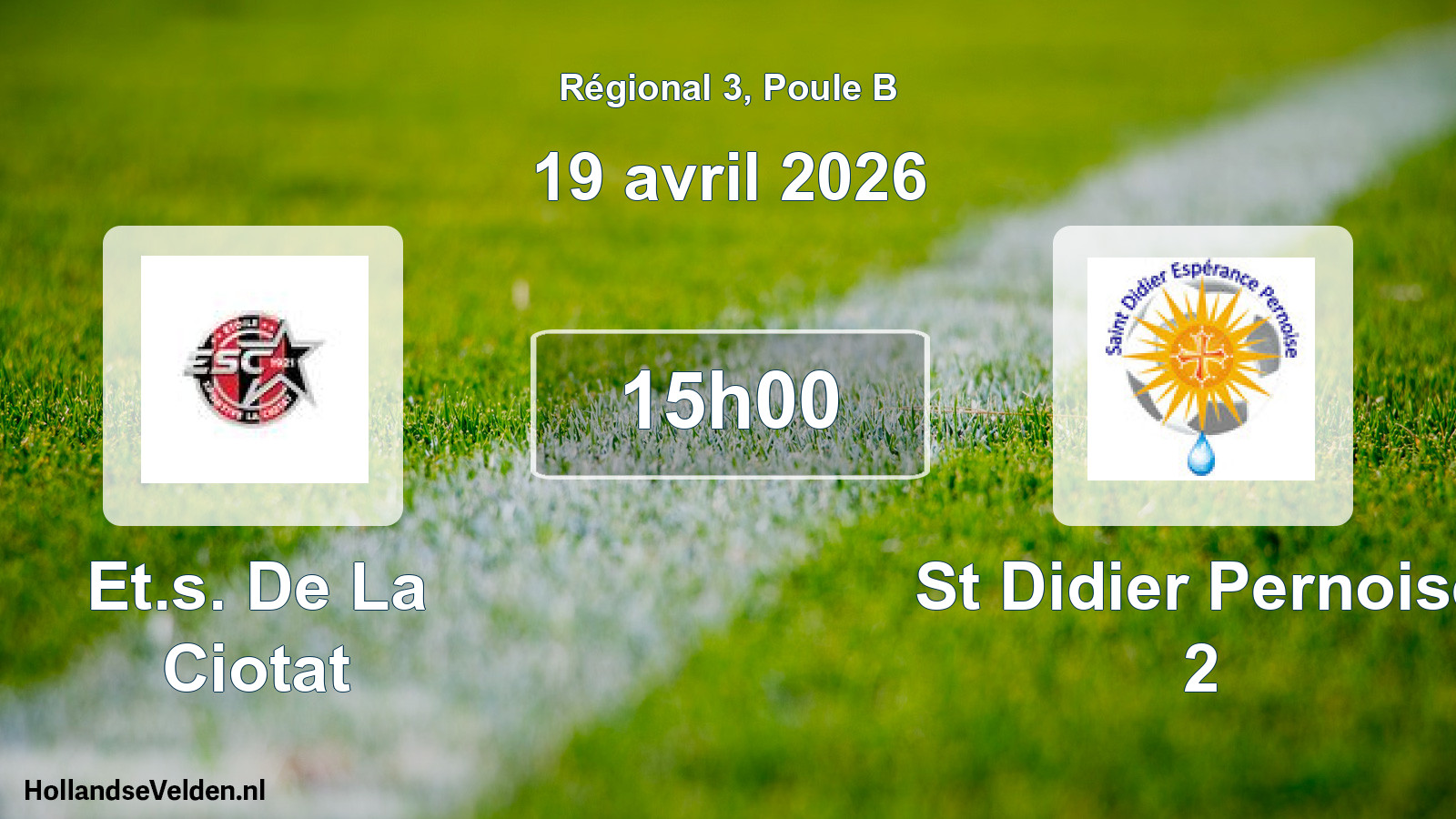 Scheduled Match: Et.s. De La Ciotat - St Didier Pernoise 2 (19 April 2026)