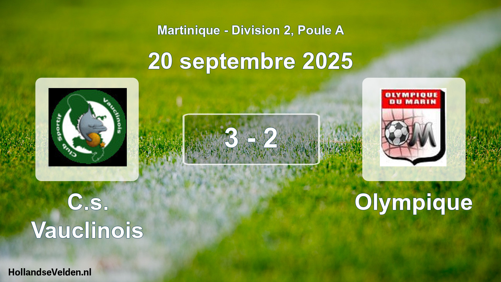 Total number of matches played: C.s. Vauclinois - Olympique 3 - 2 (20 September 2025)