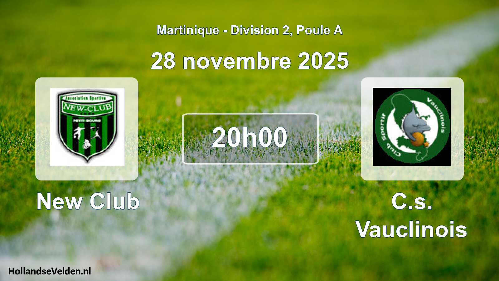 Geplande wedstrijd: New Club - C.s. Vauclinois (28 november 2025)
