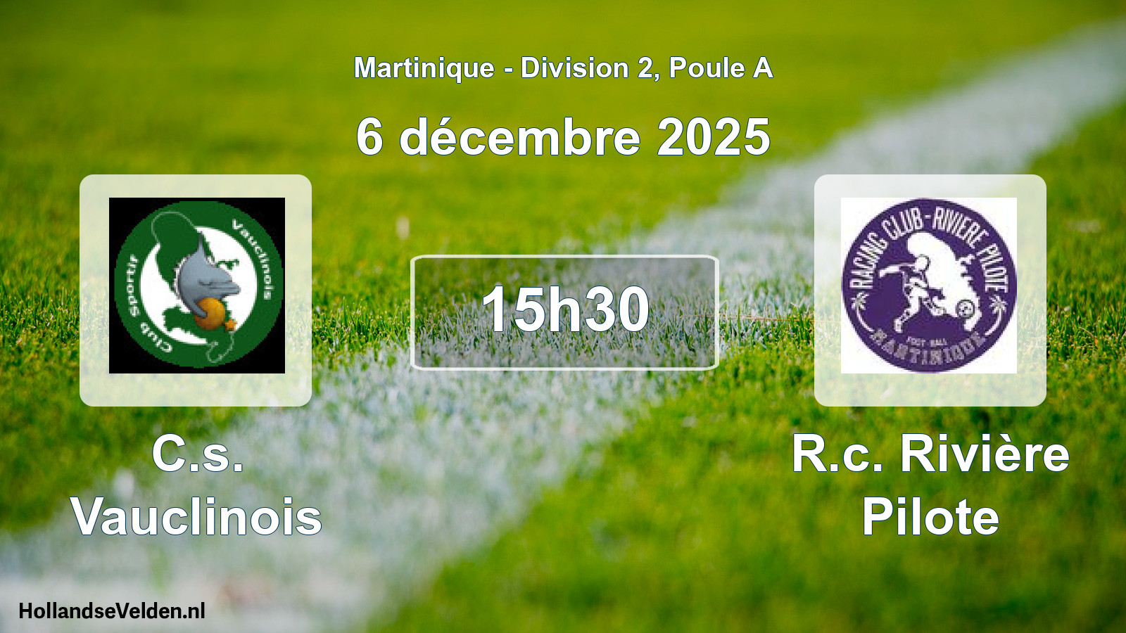 Match programmé: C.s. Vauclinois - R.c. Rivière Pilote (6 décembre 2025)