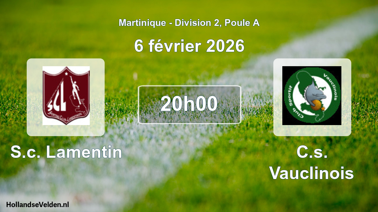 Scheduled Match: S.c. Lamentin - C.s. Vauclinois (6 February 2026)