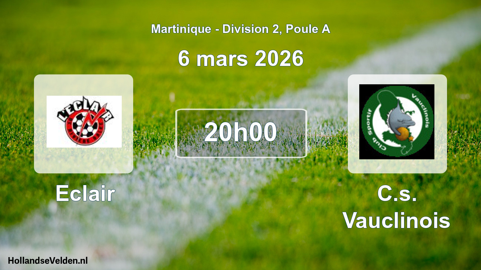Scheduled Match: Eclair - C.s. Vauclinois (6 March 2026)