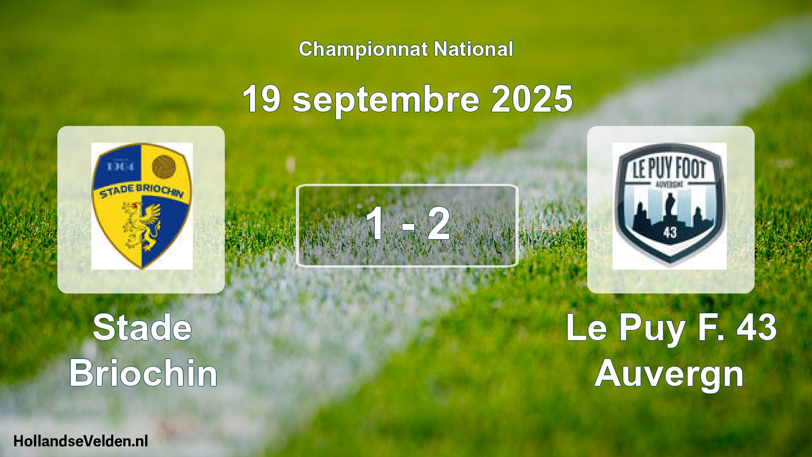 Total number of matches played: Stade Briochin - Le Puy F. 43 Auvergn 1 - 2 (19 September 2025)