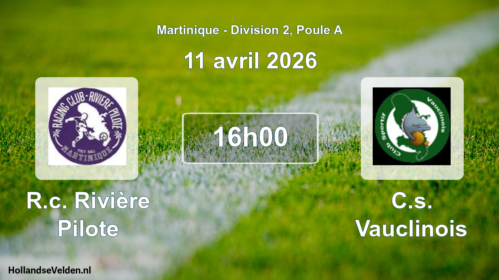 Geplande wedstrijd: R.c. Rivière Pilote - C.s. Vauclinois (11 april 2026)