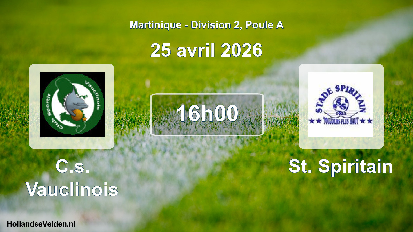 Match programmé: C.s. Vauclinois - St. Spiritain (25 avril 2026)