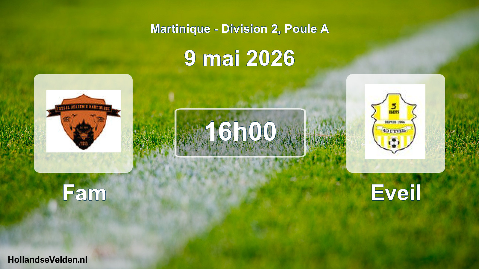 Scheduled Match: Fam - Eveil (9 May 2026)