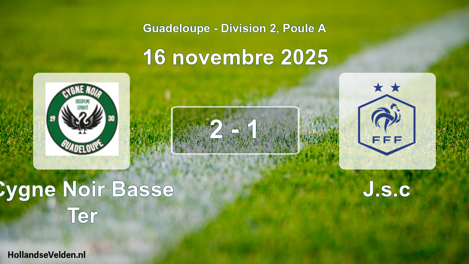 Match joué: Cygne Noir Basse Ter - J.s.c 2 - 1 (16 novembre 2025)