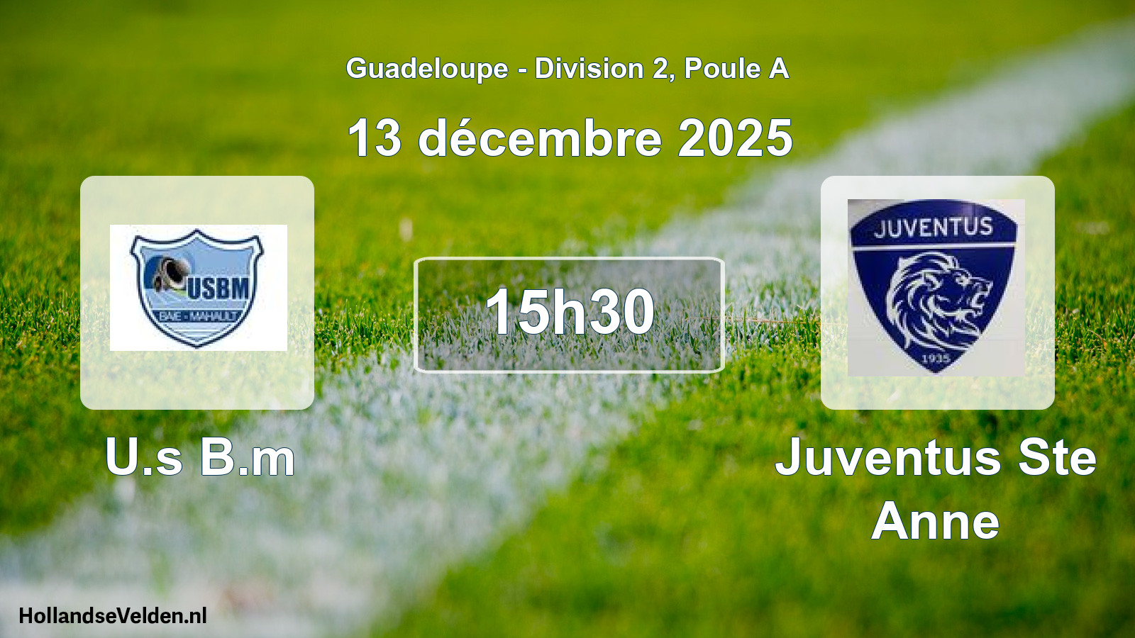 Geplande wedstrijd: U.s B.m - Juventus Ste Anne (13 december 2025)