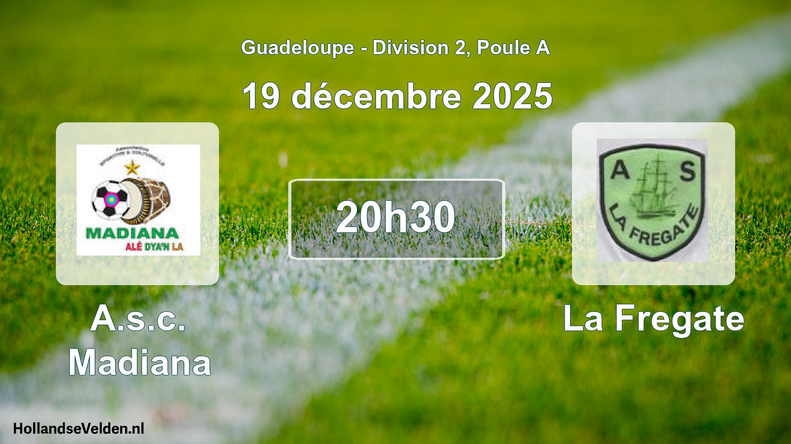 Scheduled Match: A.s.c. Madiana - La Fregate (19 December 2025)