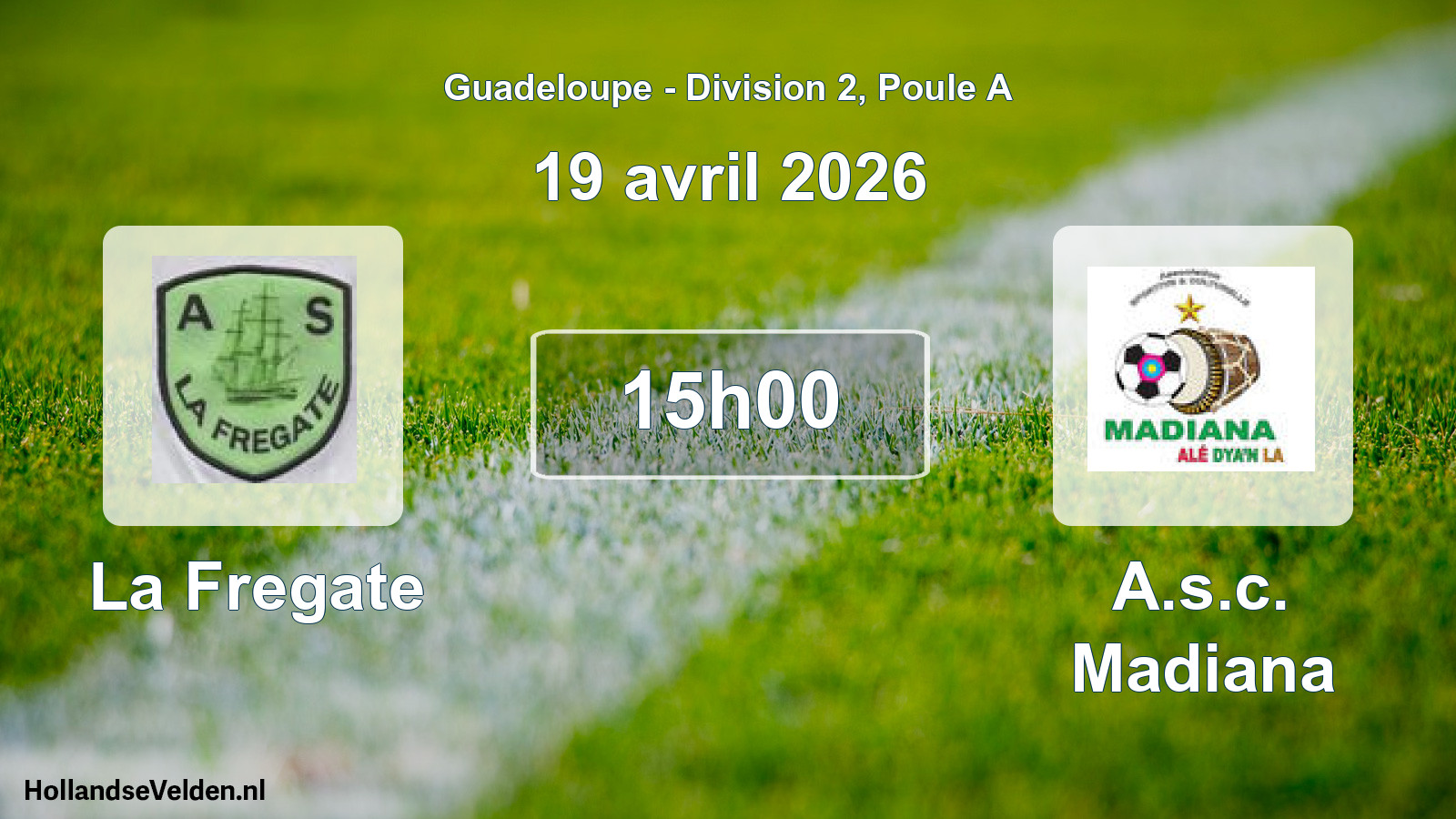 Scheduled Match: La Fregate - A.s.c. Madiana (19 April 2026)