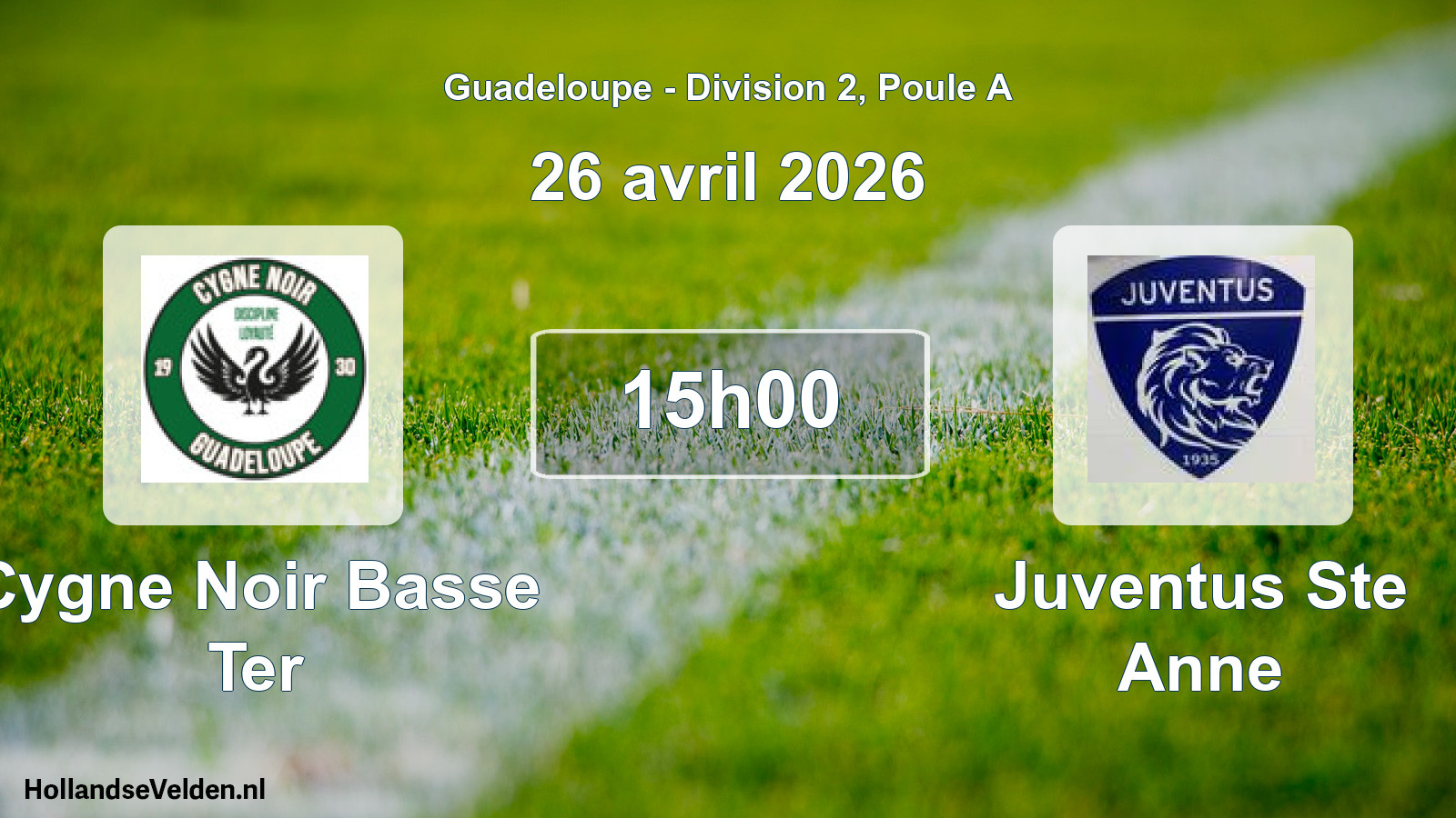 Scheduled Match: Cygne Noir Basse Ter - Juventus Ste Anne (26 April 2026)