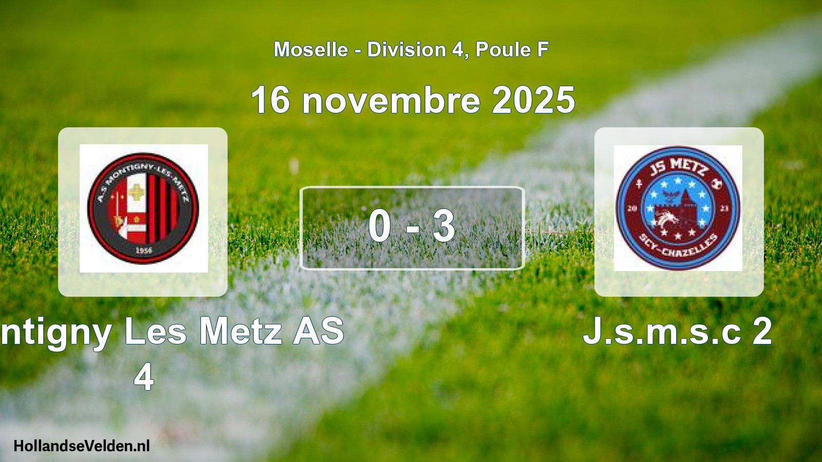 Match joué: Montigny Les Metz AS 4 - J.s.m.s.c 2 0 - 3 (16 novembre 2025)