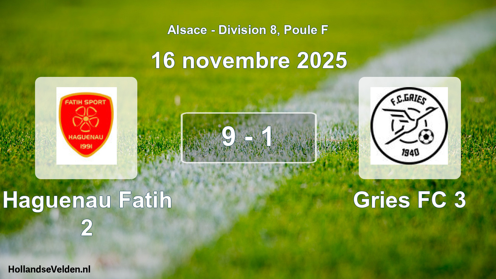 Match joué: Haguenau Fatih 2 - Gries FC 3 9 - 1 (16 novembre 2025)