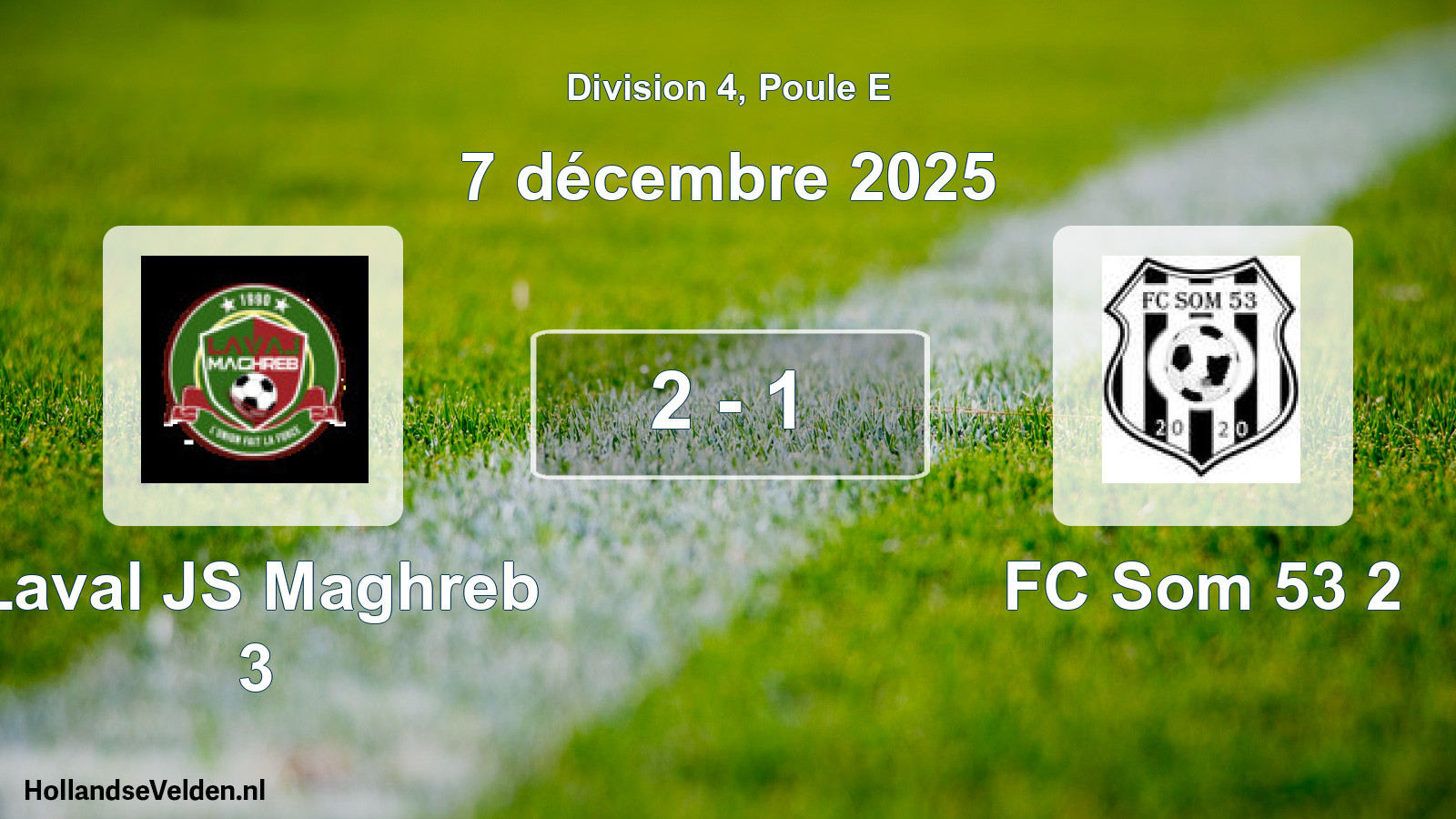 Match joué: Laval JS Maghreb 3 - FC Som 53 2 2 - 1 (7 décembre 2025)