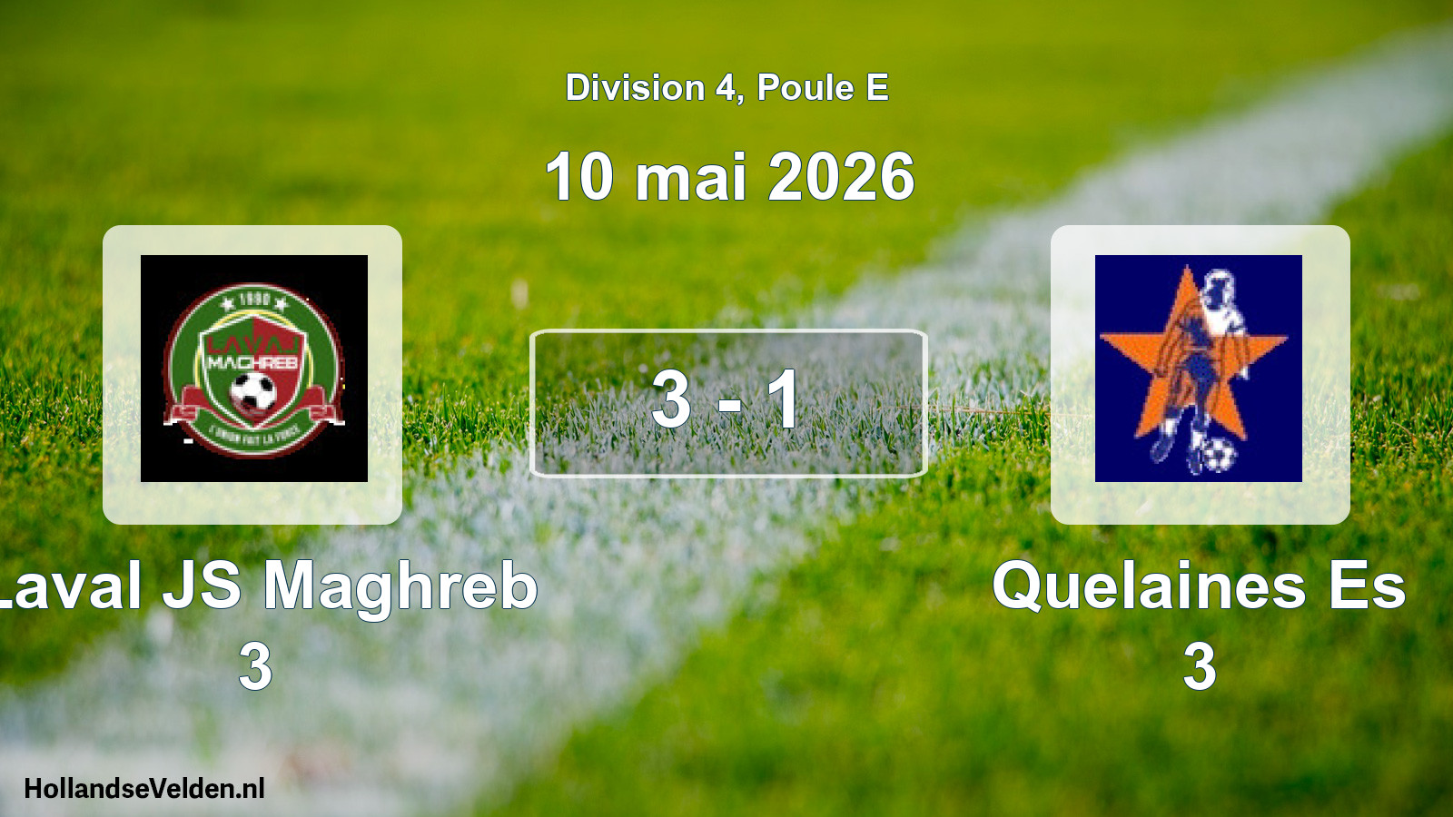 Match joué: Laval JS Maghreb 3 - Quelaines Es 3 3 - 1 (10 mai 2026)