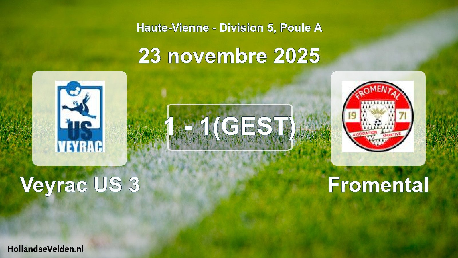 Match abandonné: Veyrac US 3 - Fromental (23 novembre 2025)
