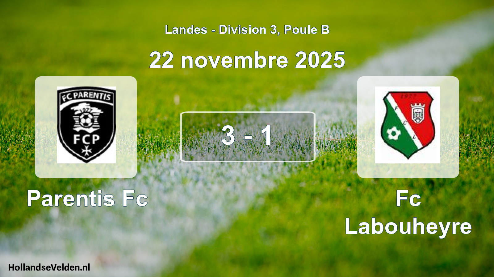 Gespeelde wedstrijd: Parentis Fc - Fc Labouheyre 3 - 1 (22 november 2025)
