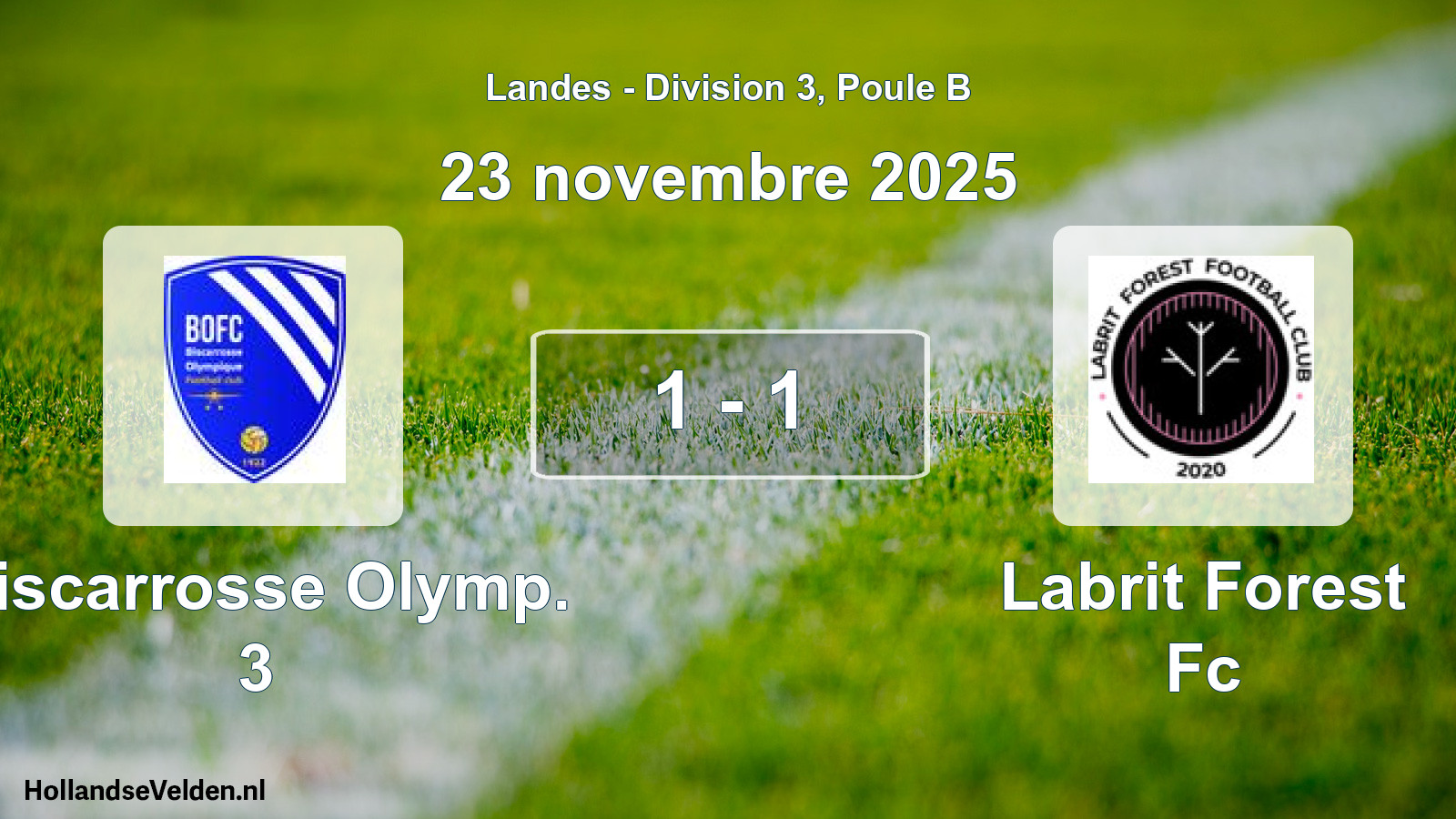 Gespeelde wedstrijd: Biscarrosse Olymp. 3 - Labrit Forest Fc 1 - 1 (23 november 2025)