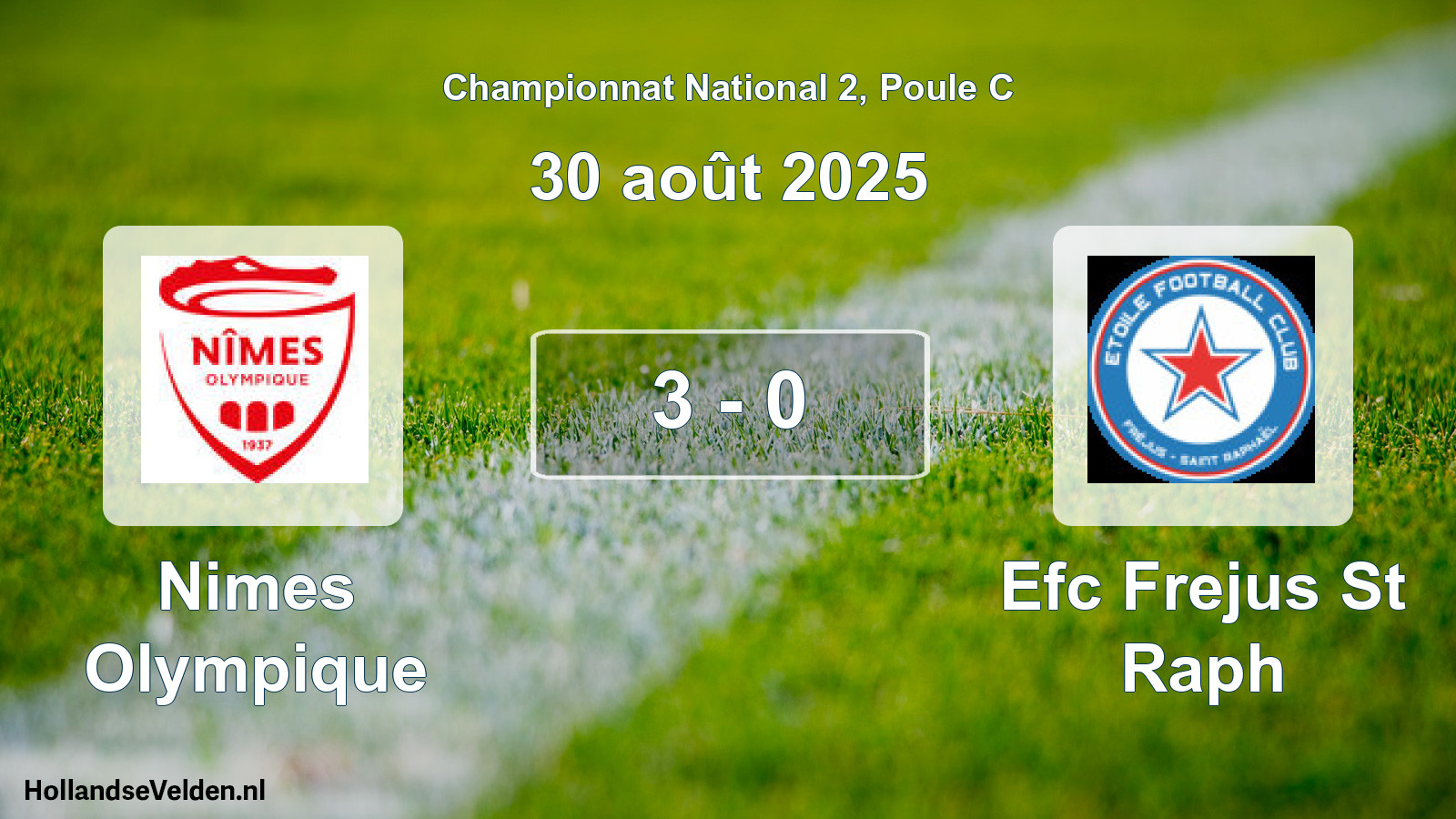 Total number of matches played: Nimes Olympique - Efc Frejus St Raph 3 - 0 (30 August 2025)