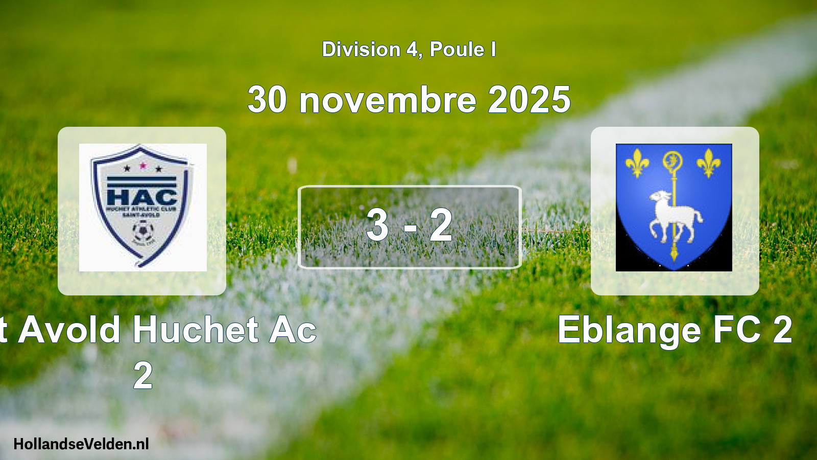 Total number of matches played: St Avold Huchet Ac 2 - Eblange FC 2 3 - 2 (30 November 2025)