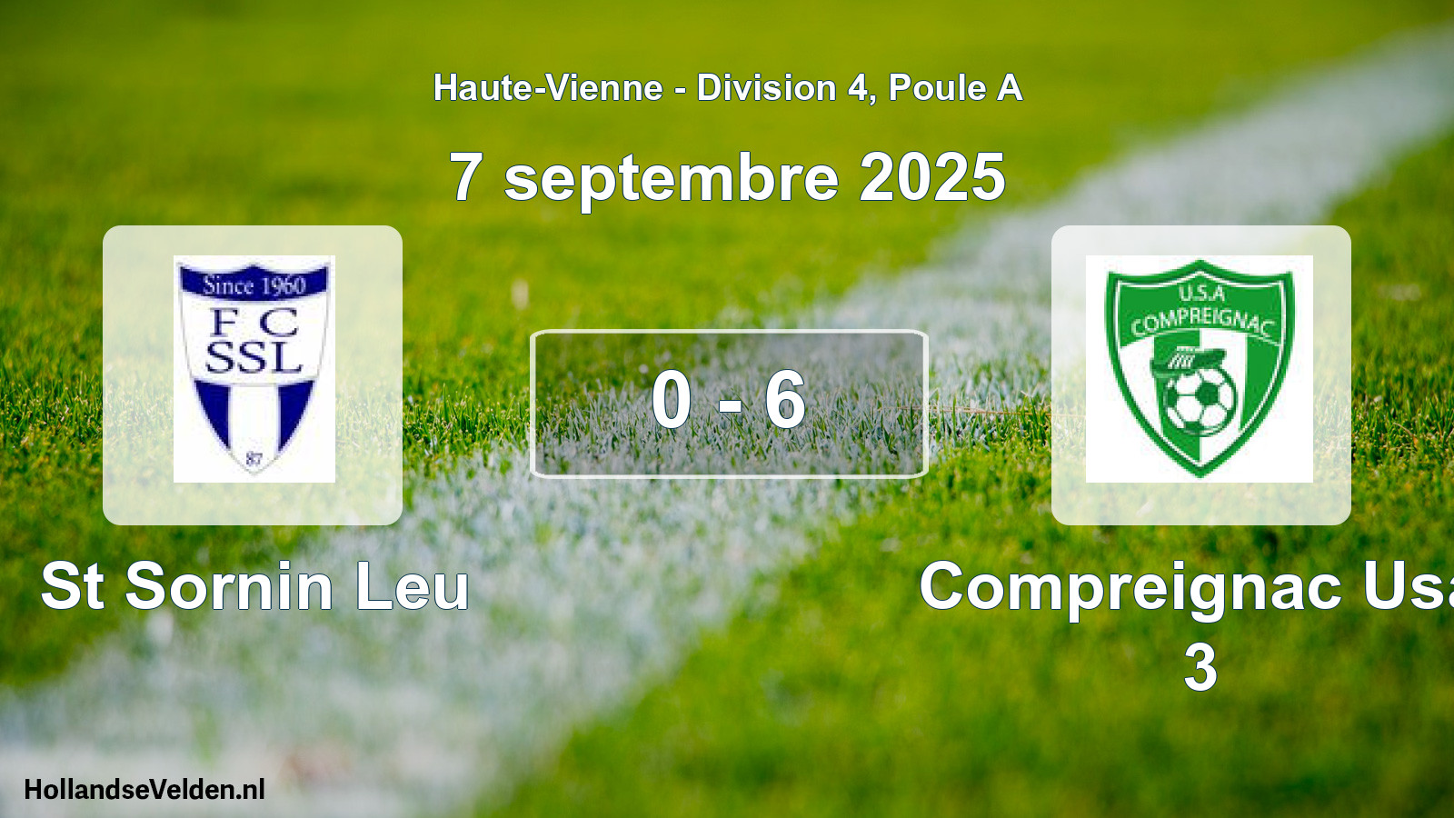 Total number of matches played: St Sornin Leu - Compreignac Usa 3 0 - 6 (7 September 2025)