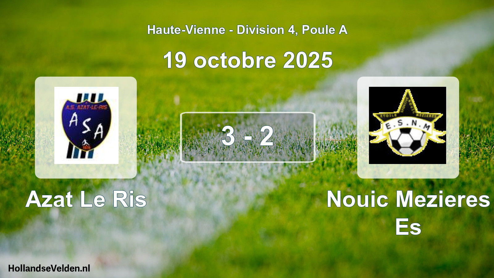 Total number of matches played: Azat Le Ris - Nouic Mezieres Es 3 - 2 (19 October 2025)