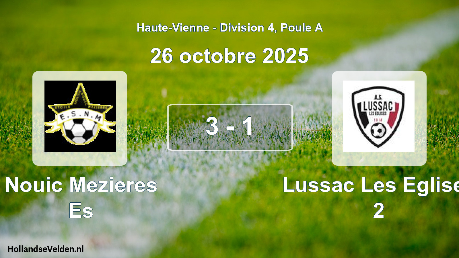 Gespeelde wedstrijd: Nouic Mezieres Es - Lussac Les Eglises 2 3 - 1 (26 oktober 2025)
