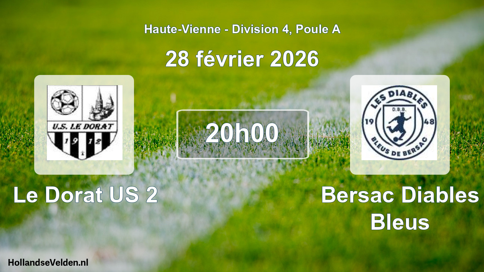 Scheduled Match: Le Dorat US 2 - Bersac Diables Bleus (28 February 2026)
