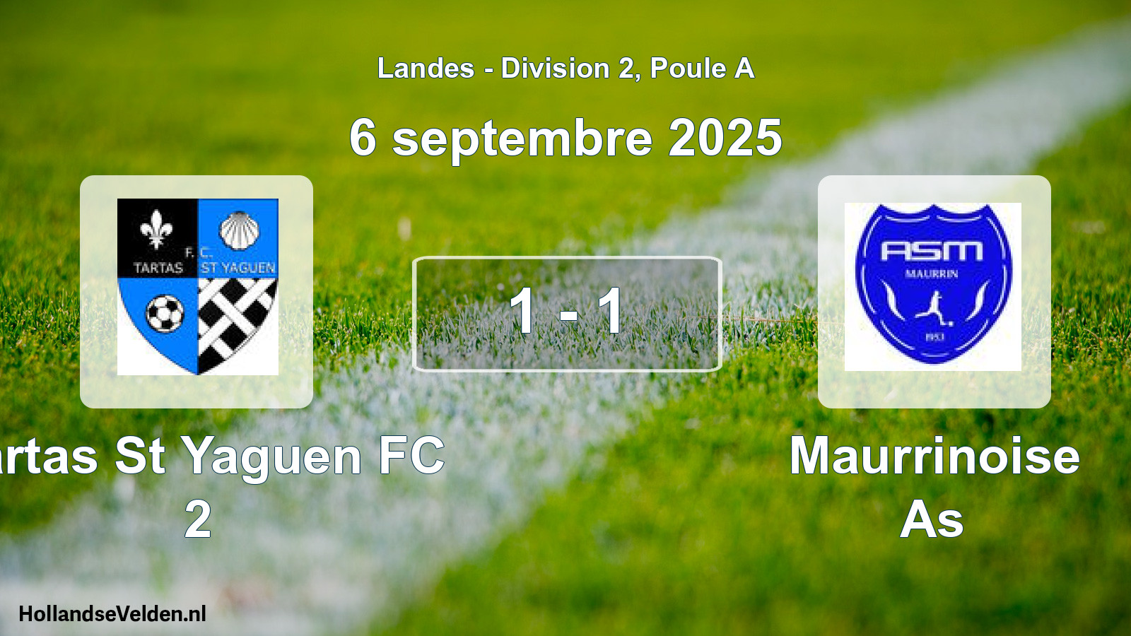 Gespeelde wedstrijd: Tartas St Yaguen FC 2 - Maurrinoise As 1 - 1 (6 september 2025)