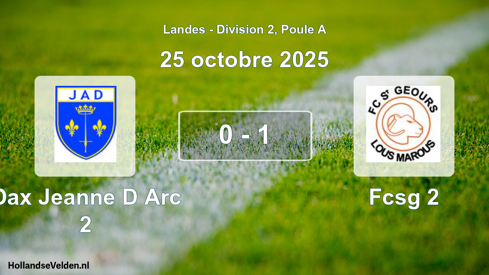 Match joué: Dax Jeanne D Arc 2 - Fcsg 2 0 - 1 (25 octobre 2025)