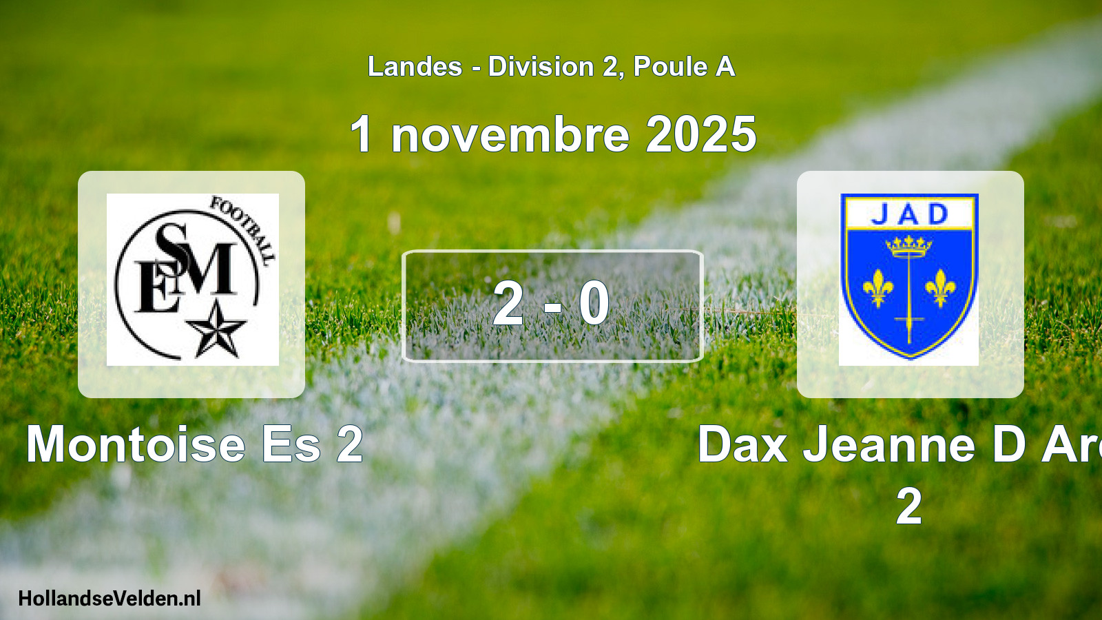 Total number of matches played: Montoise Es 2 - Dax Jeanne D Arc 2 2 - 0 (1 November 2025)