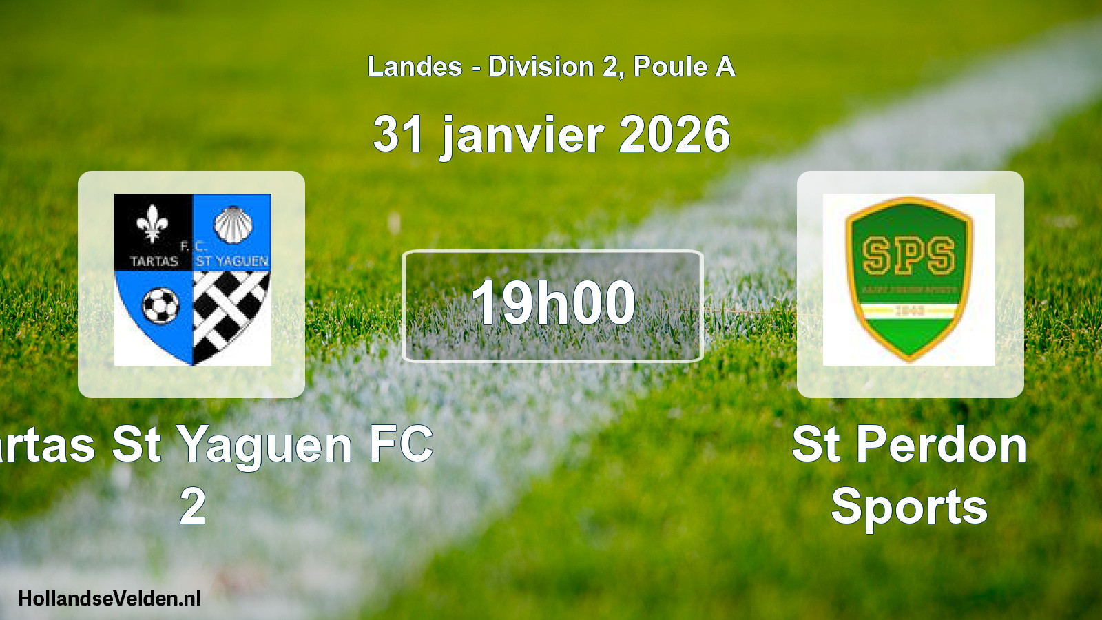 Geplande wedstrijd: Tartas St Yaguen FC 2 - St Perdon Sports (31 januari 2026)