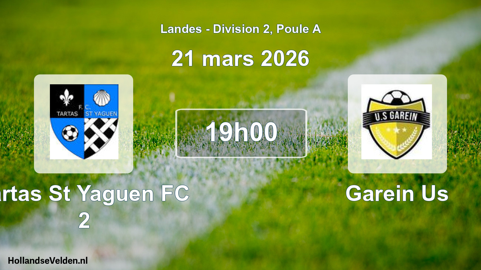 Scheduled Match: Tartas St Yaguen FC 2 - Garein Us (21 March 2026)