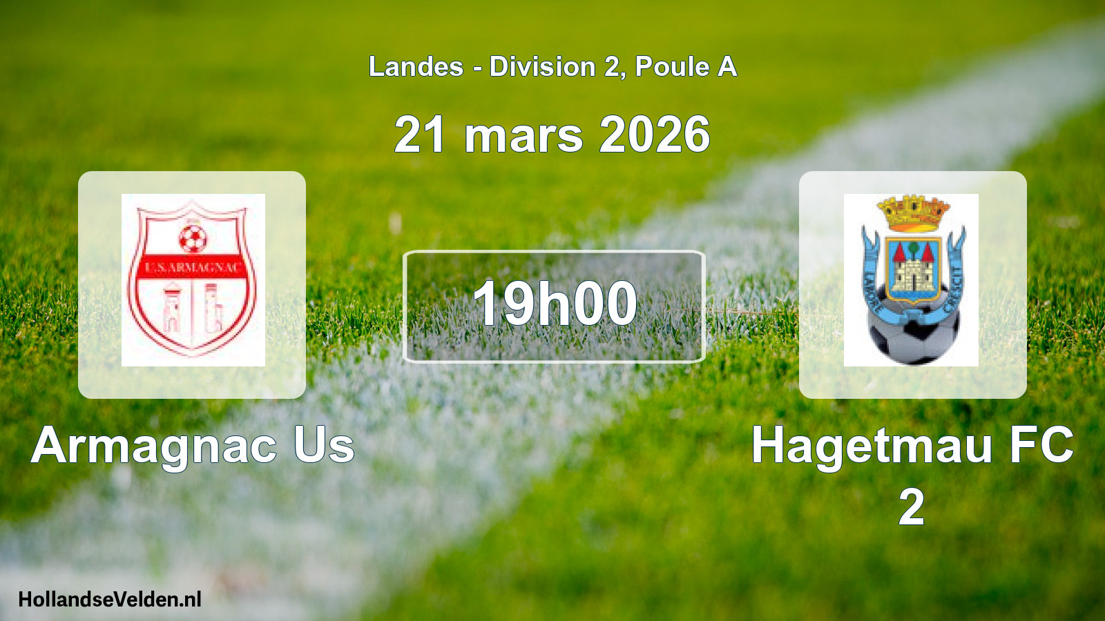 Geplande wedstrijd: Armagnac Us - Hagetmau FC 2 (21 maart 2026)